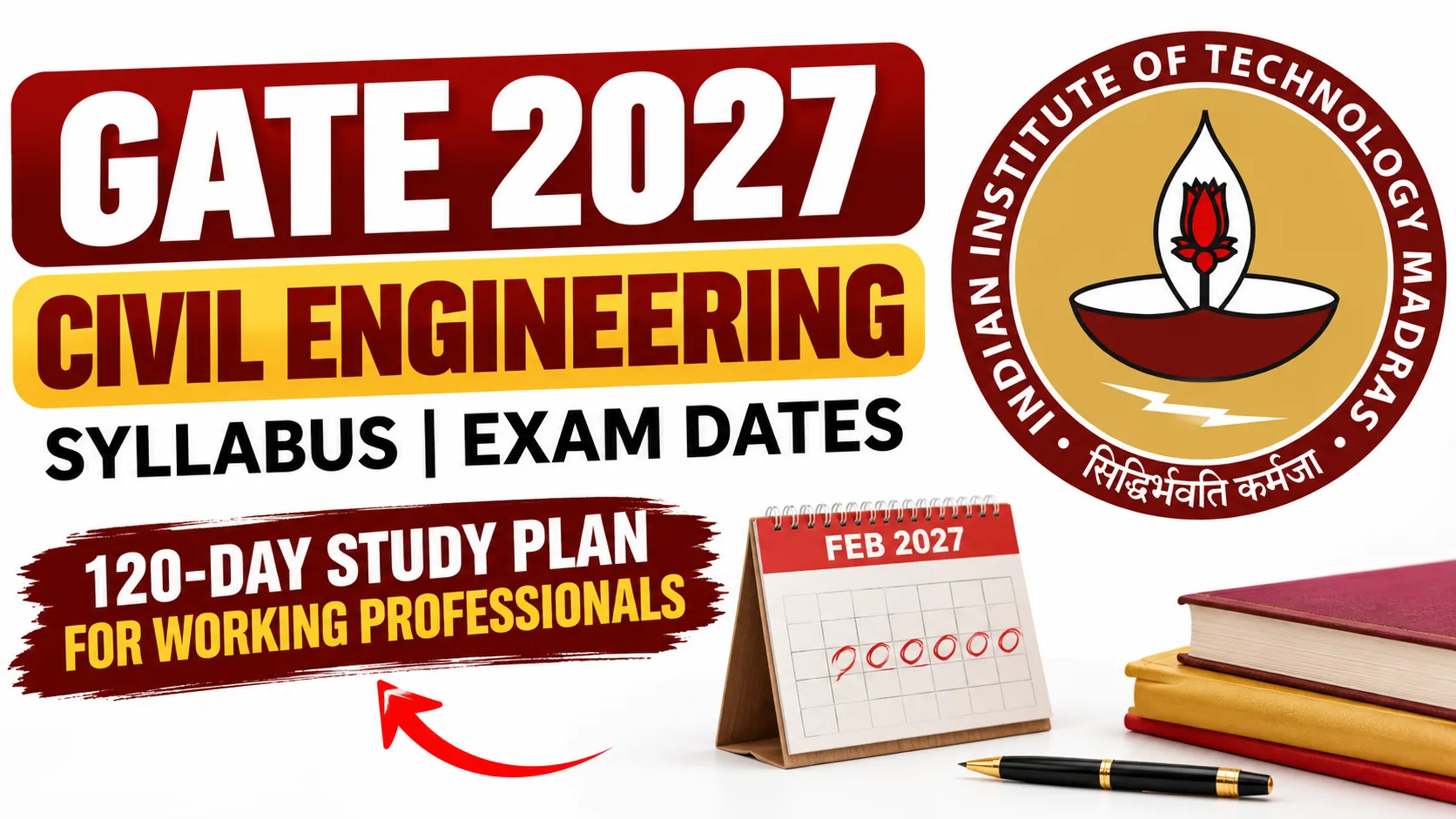 GATE 2027 Civil Engineering: Syllabus, Exam Dates and a 120-Day Study Plan for Working Professionals